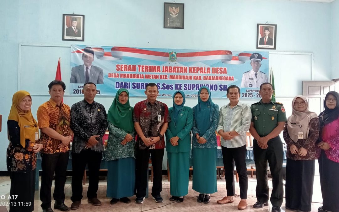 Serah Terima Jabatan Kepala Desa Mandiraja Wetan Kecamatan Mandiraja Kabupaten Banjarnegara